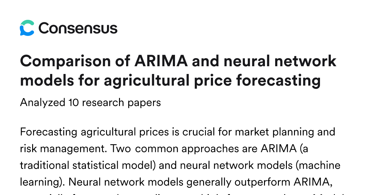 Comparison of ARIMA and neural network models for agricultural price ...