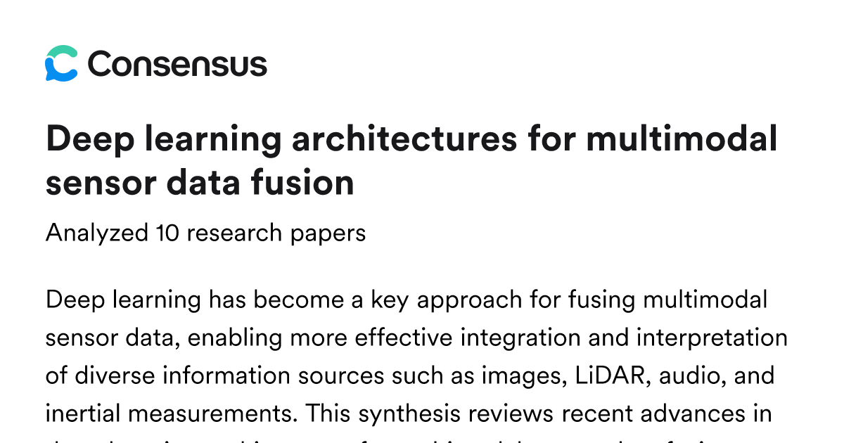 Deep learning architectures for multimodal sensor data fusion - Consensus