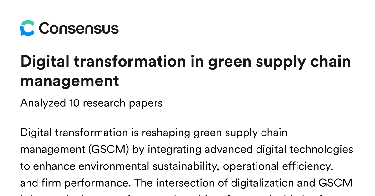 Digital transformation in green supply chain management - Consensus