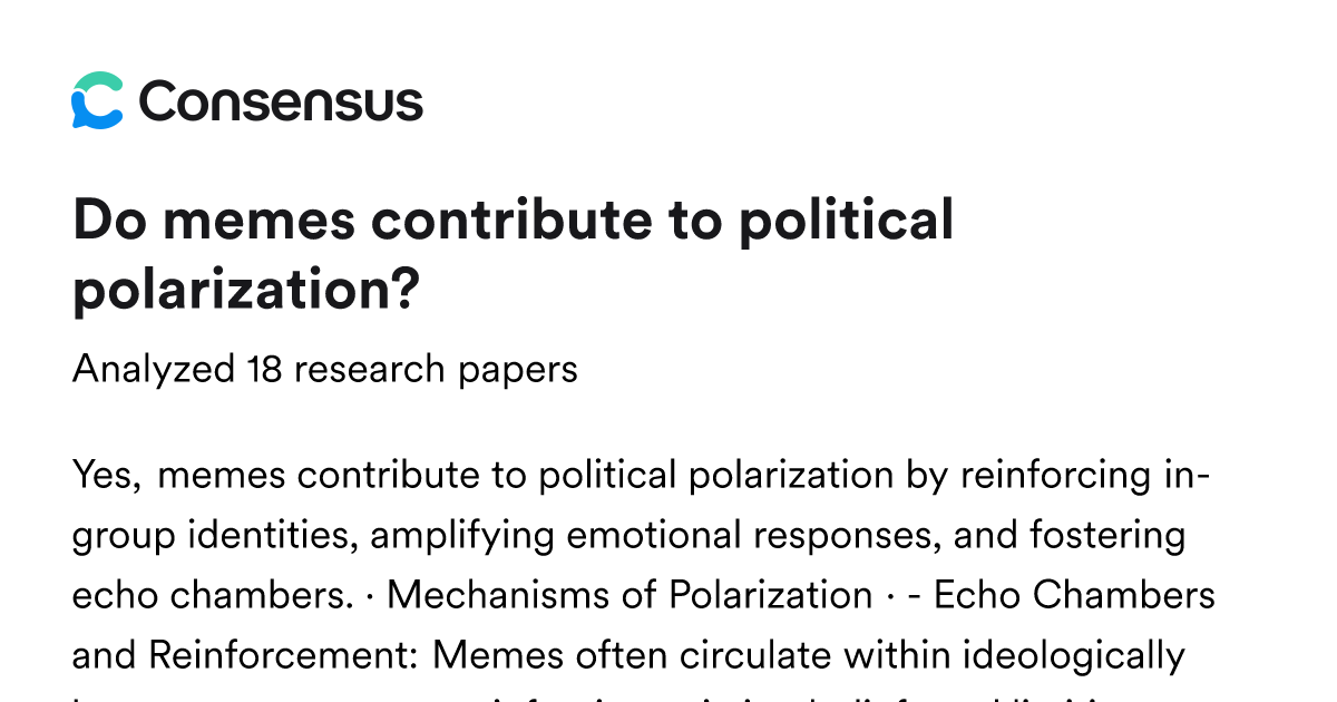 Do memes contribute to political polarization? - Consensus