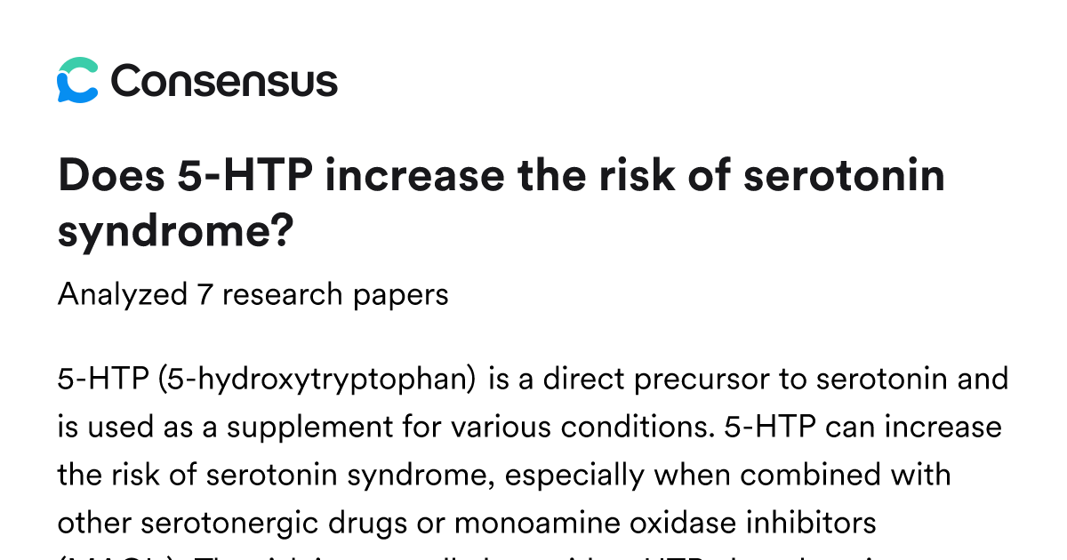 Does 5-HTP increase the risk of serotonin syndrome? - Consensus