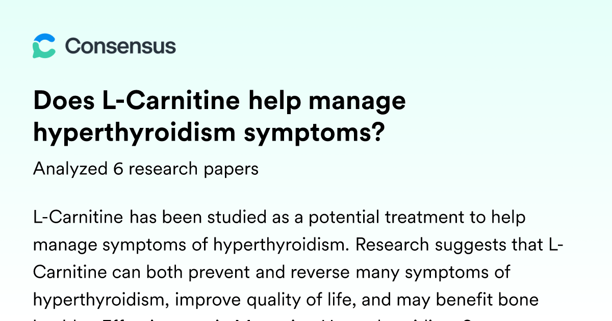 l carnitine symptoms Does L-Carnitine help manage hyperthyroidism symptoms?