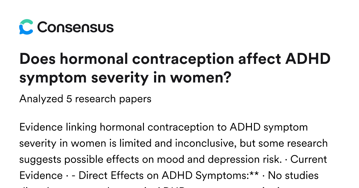 Does hormonal contraception affect ADHD symptom severity in women ...