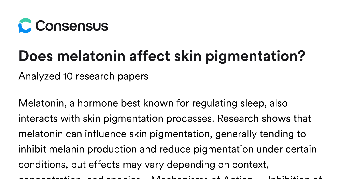 Does melatonin affect skin pigmentation? - Consensus
