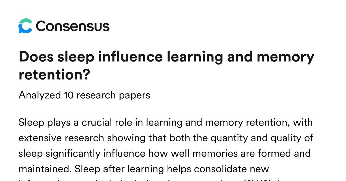 Does sleep influence learning and memory retention? - Consensus