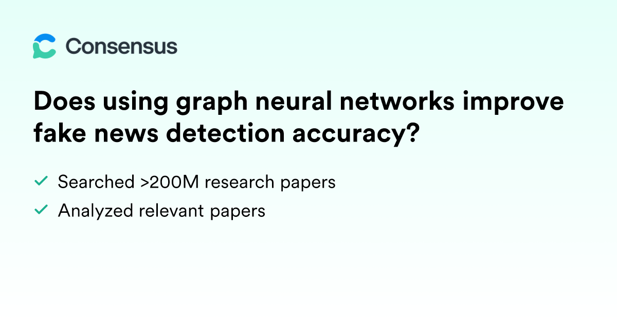 Does using graph neural networks improve fake news detection accuracy ...