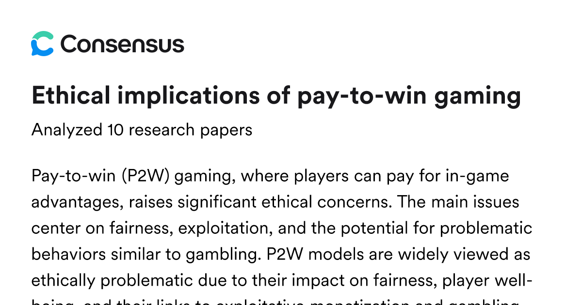 Ethical implications of pay-to-win gaming - Consensus