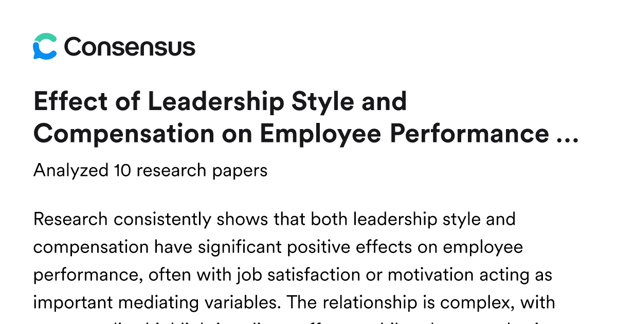 Effect of Leadership Style and Compensation on Employee Performance ...