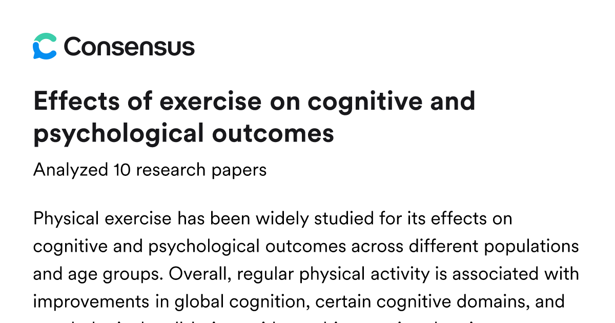 Effects of exercise on cognitive and psychological outcomes - Consensus