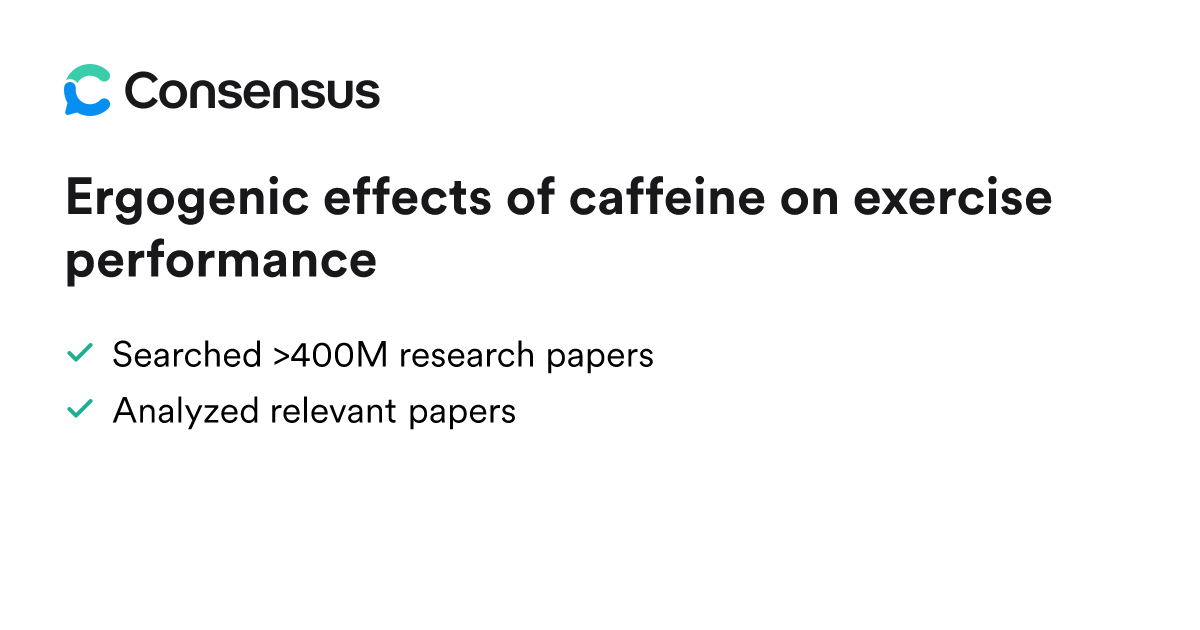Ergogenic effects of caffeine on exercise performance - Consensus