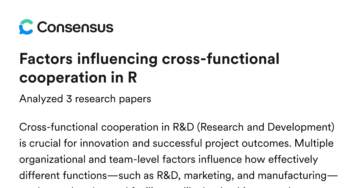 Factors influencing cross-functional cooperation in R - Consensus