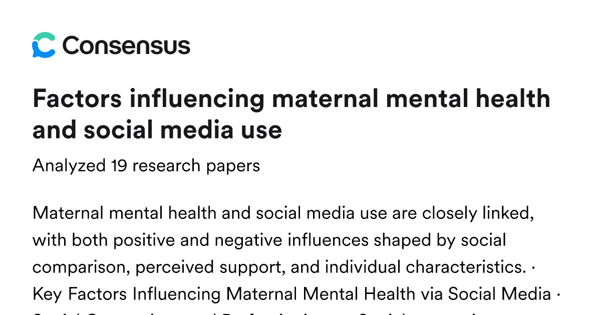 Factors influencing maternal mental health and social media use - Consensus