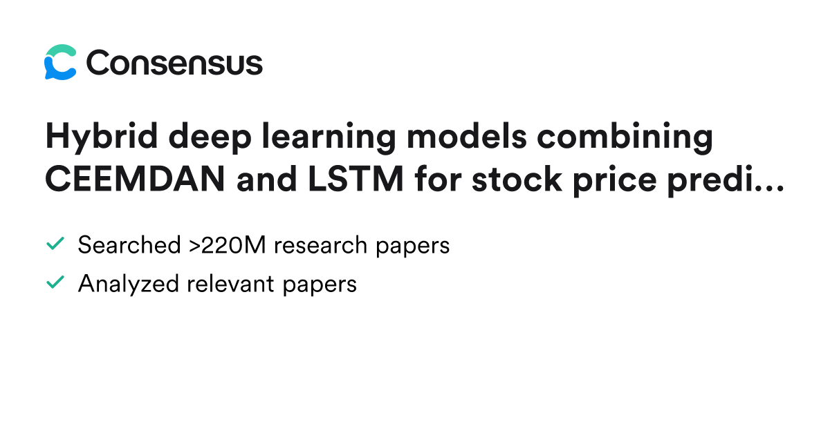 Hybrid deep learning models combining CEEMDAN and LSTM for stock price ...