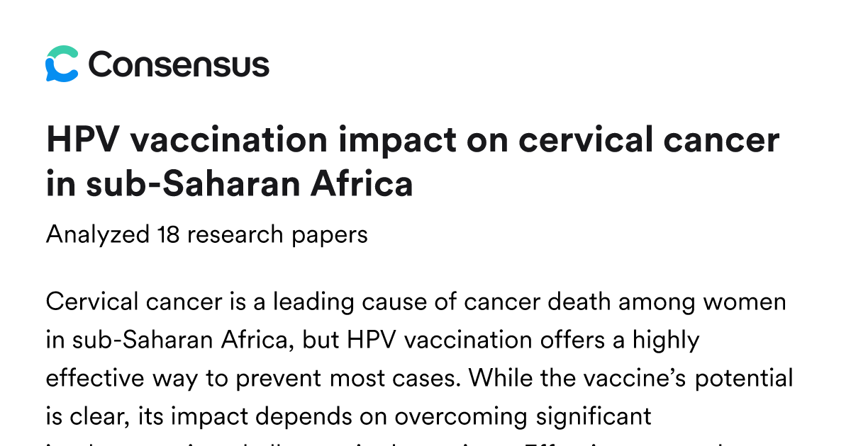HPV vaccination impact on cervical cancer in sub-Saharan Africa - Consensus