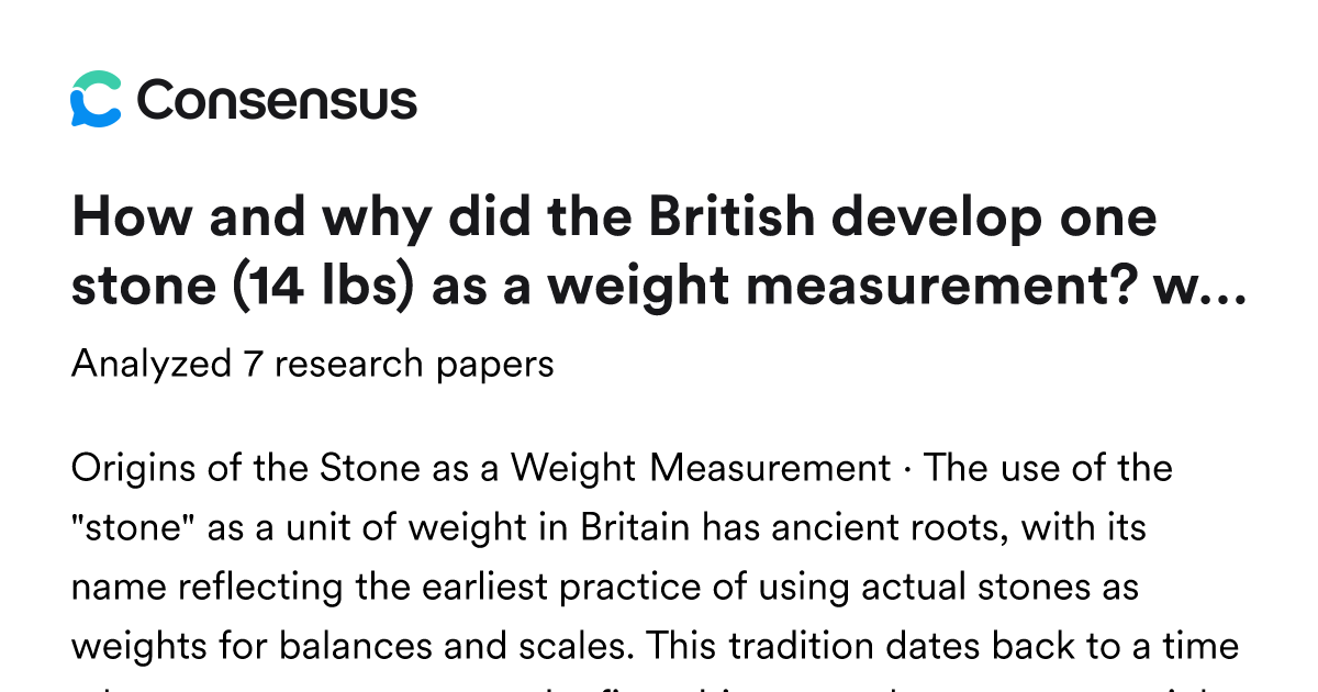 How and why did the British develop one stone (14 lbs) as a weight ...
