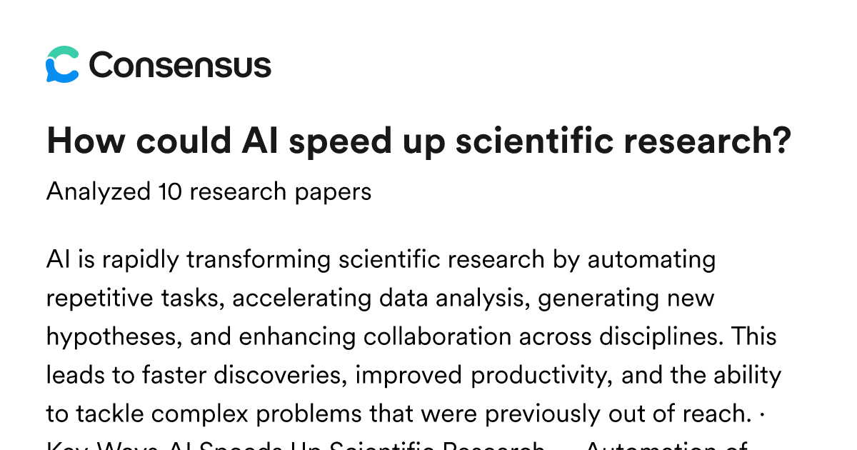 How could AI speed up scientific research? - Consensus