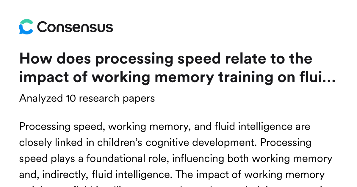 How does processing speed relate to the impact of working memory ...