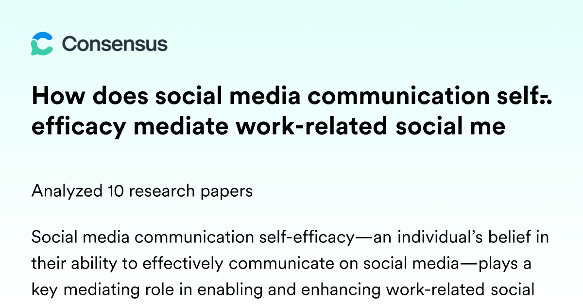 How does social media communication self-efficacy mediate work-related ...