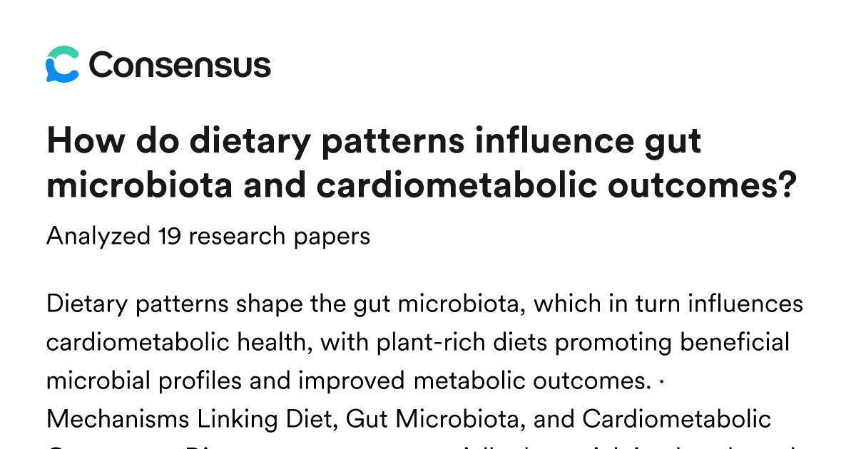 How do dietary patterns influence gut microbiota and cardiometabolic ...