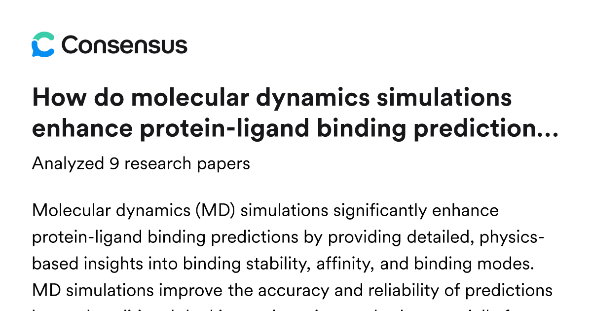 How do molecular dynamics simulations enhance protein-ligand binding ...
