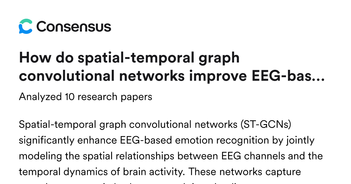 How do spatial-temporal graph convolutional networks improve EEG-based ...