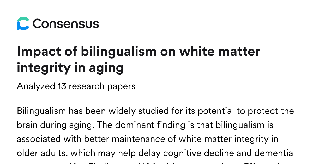 Impact of bilingualism on white matter integrity in aging - Consensus