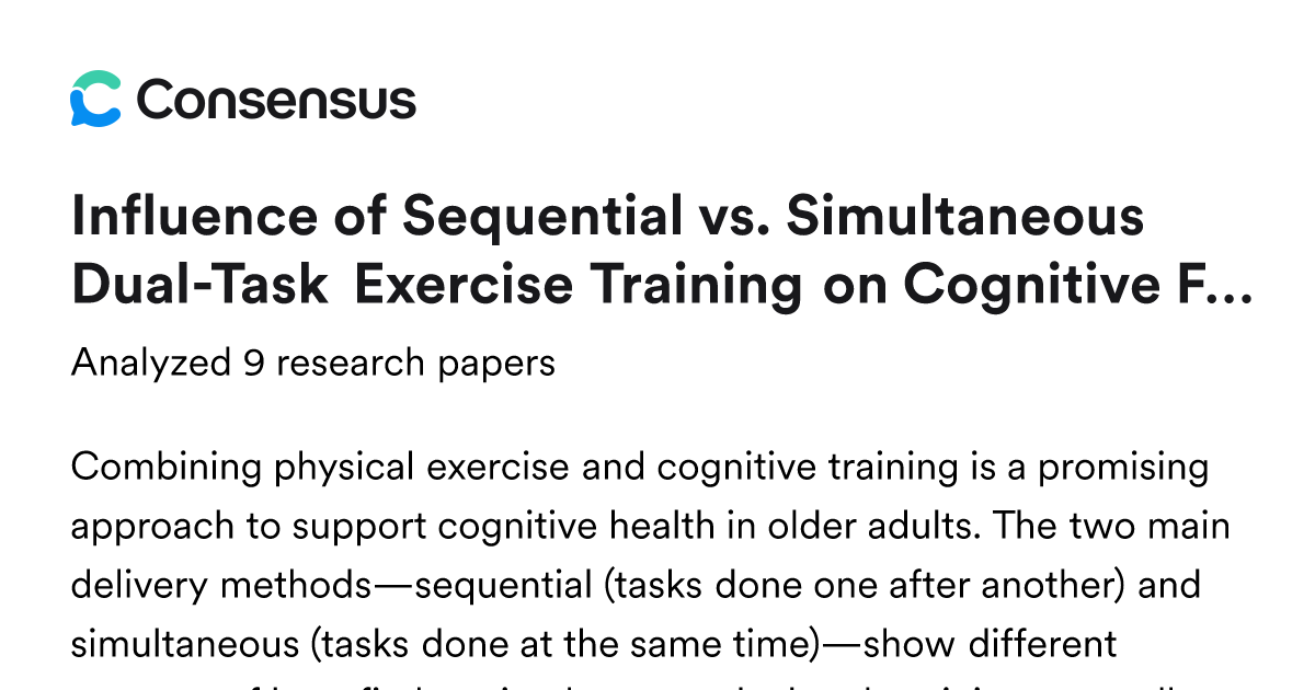 Influence of Sequential vs. Simultaneous Dual-Task Exercise Training on ...