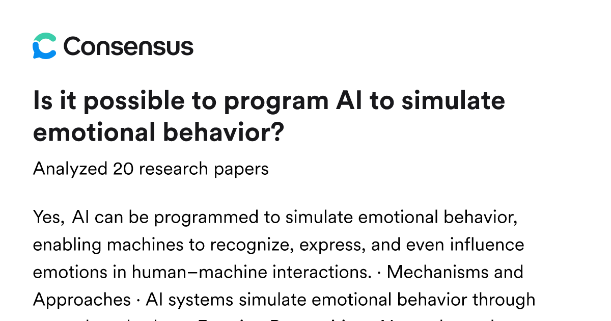 Is it possible to program AI to simulate emotional behavior? - Consensus