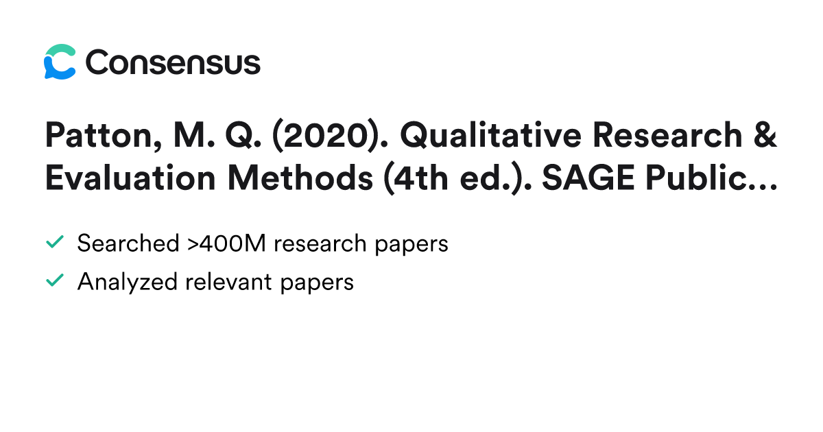 Patton, M. Q. (2020). Qualitative Research & Evaluation Methods (4th ed ...