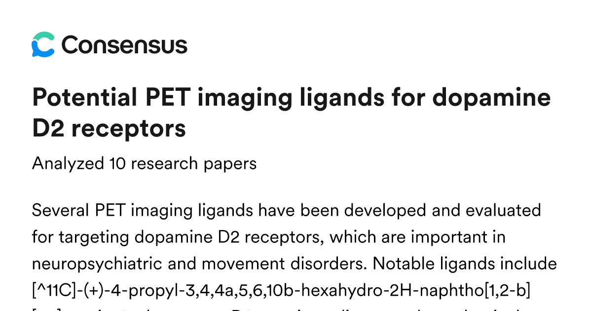 Potential PET imaging ligands for dopamine D2 receptors - Consensus