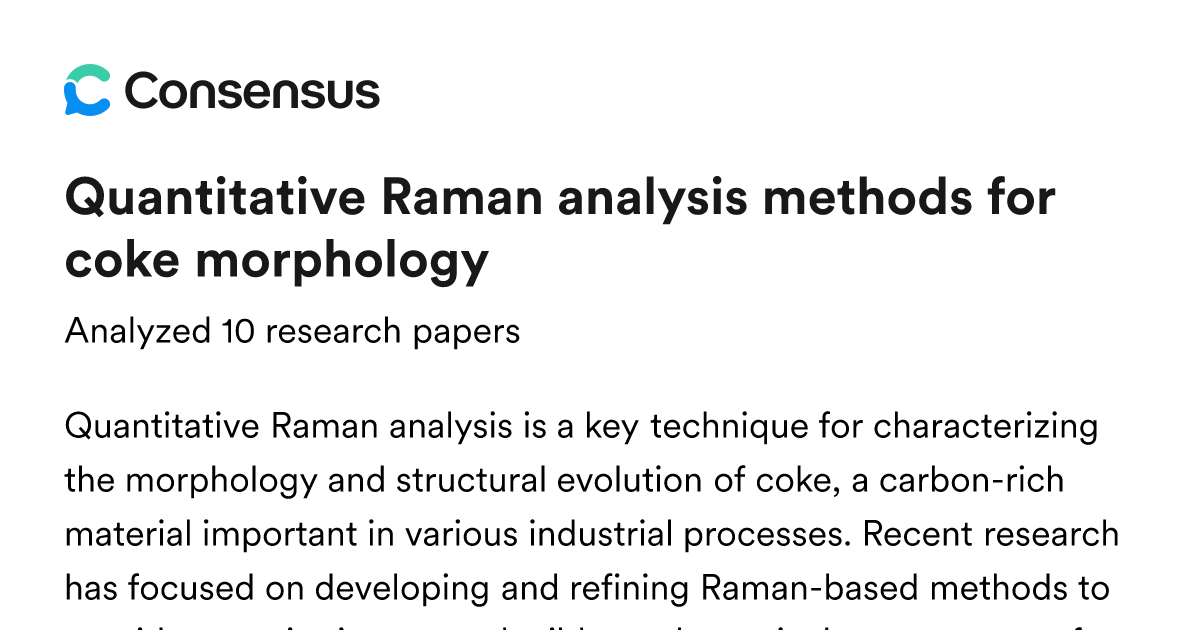 Quantitative Raman analysis methods for coke morphology - Consensus