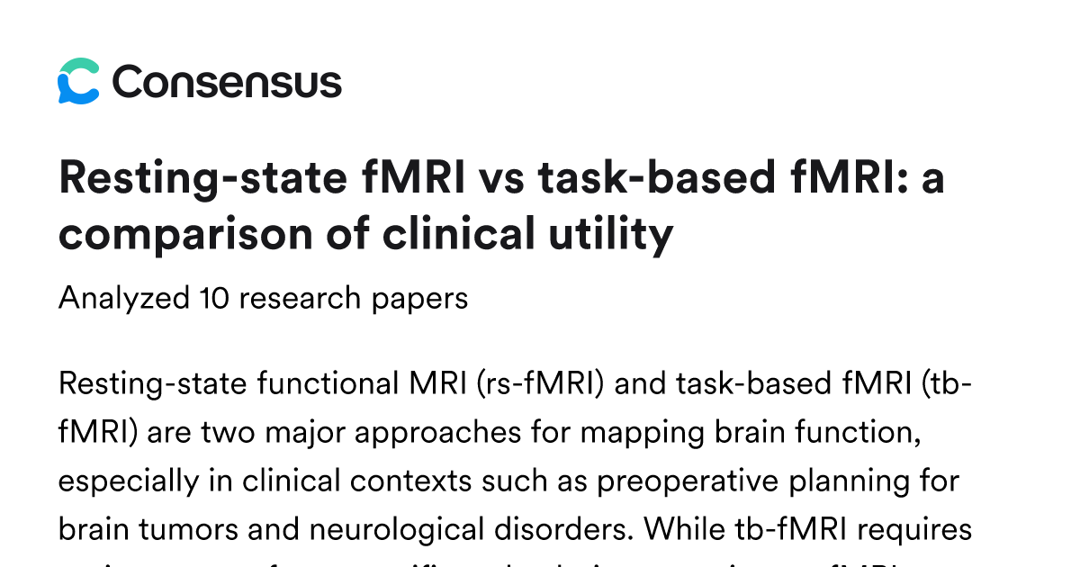 Resting-state fMRI vs task-based fMRI: a comparison of clinical utility ...