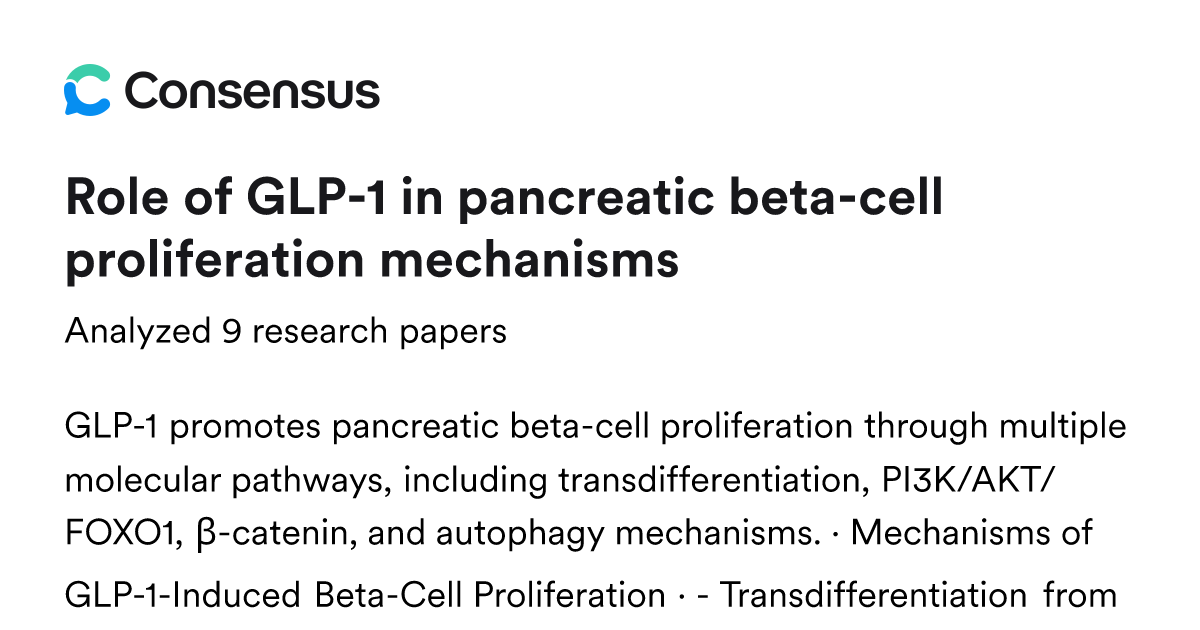Role of GLP-1 in pancreatic beta-cell proliferation mechanisms - Consensus