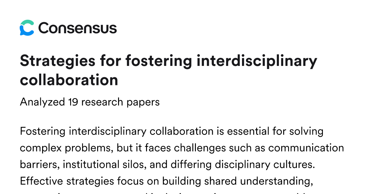 Strategies for fostering interdisciplinary collaboration - Consensus