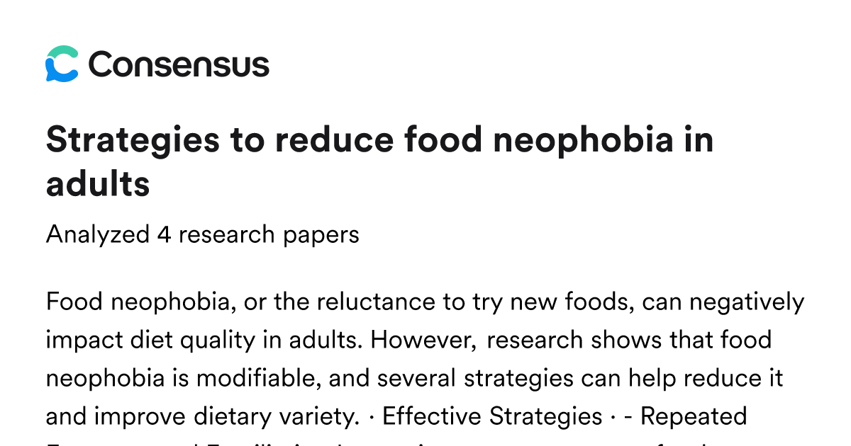 Strategies to reduce food neophobia in adults - Consensus