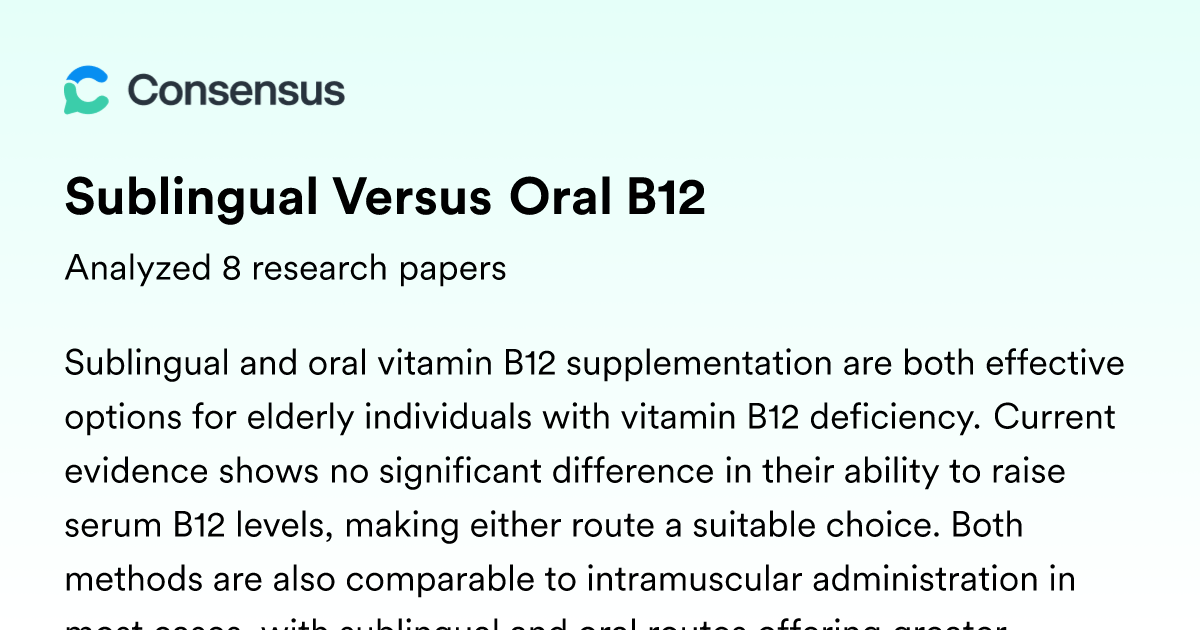 Sublingual Versus Oral B12 - Consensus