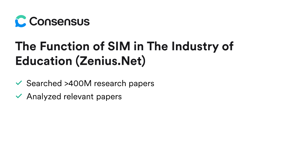 The Function of SIM in The Industry of Education (Zenius.Net) - Consensus