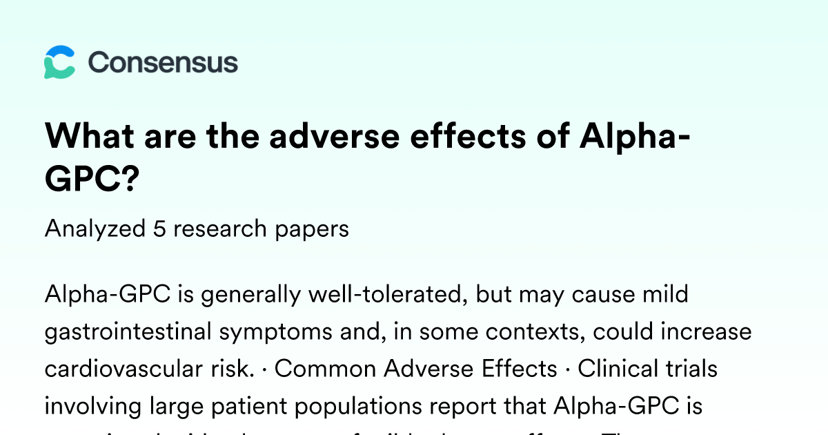 alpha-gpc synergistic with acetyl-l-carnitine What are the adverse effects of Alpha-GPC?