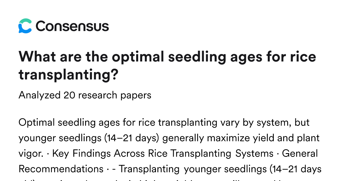 What are the optimal seedling ages for rice transplanting? - Consensus