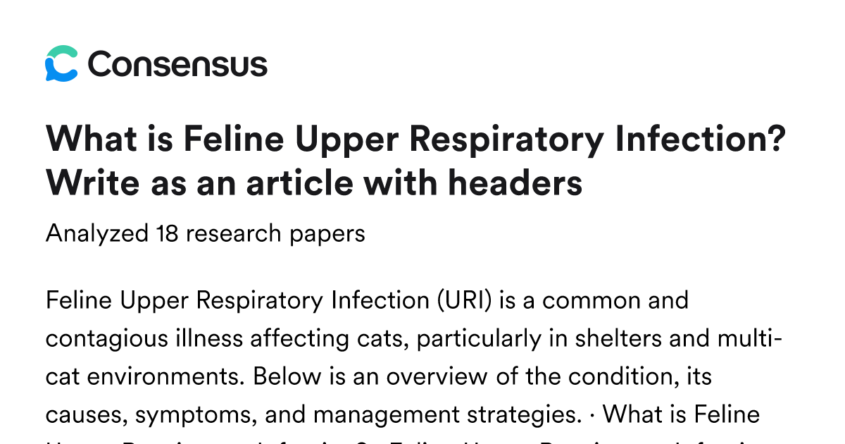 What is Feline Upper Respiratory Infection? Write as an article with ...