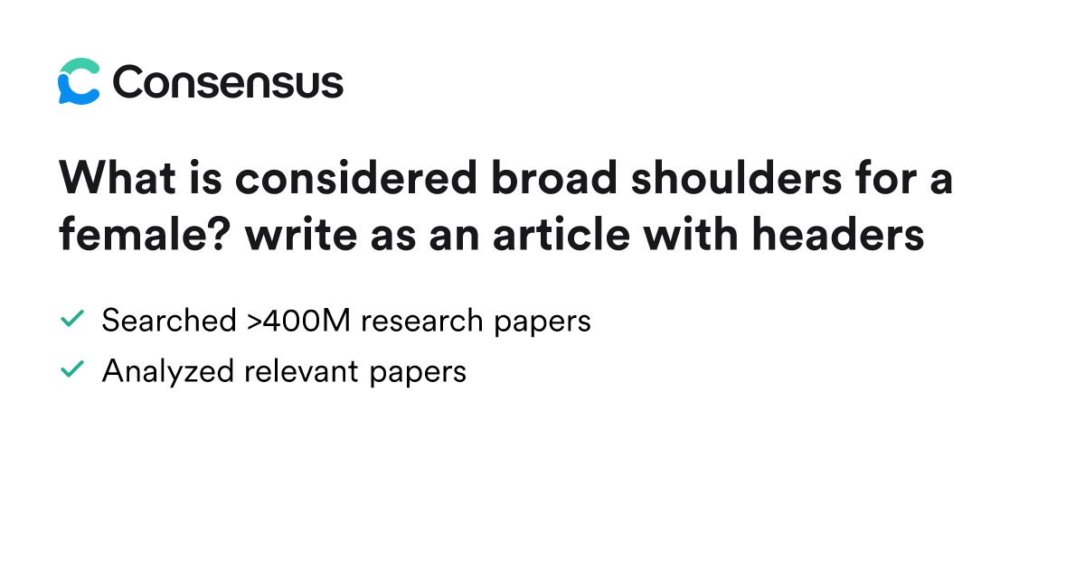 What is considered broad shoulders for a female? write as an article ...