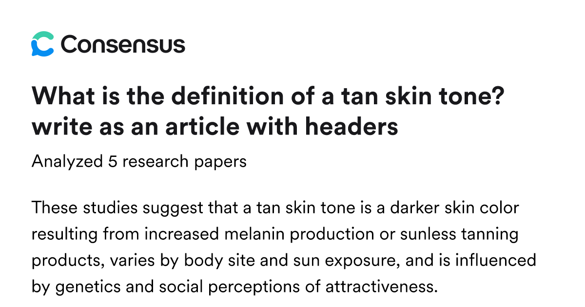 What is the definition of a tan skin tone? write as an article with ...