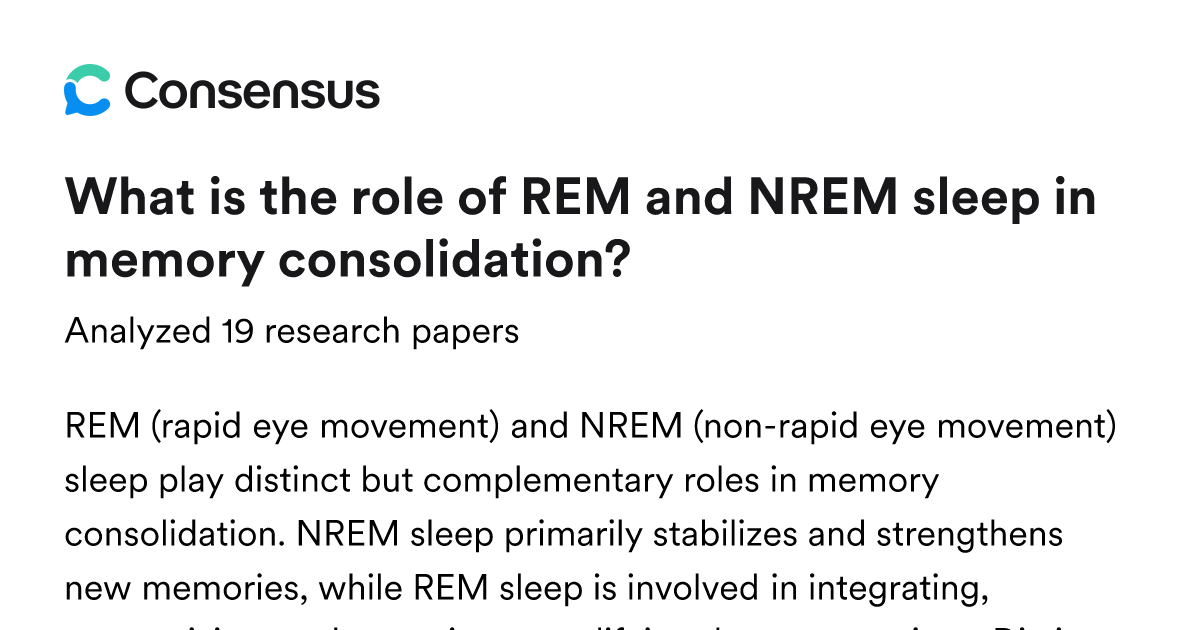 What is the role of REM and NREM sleep in memory consolidation? - Consensus