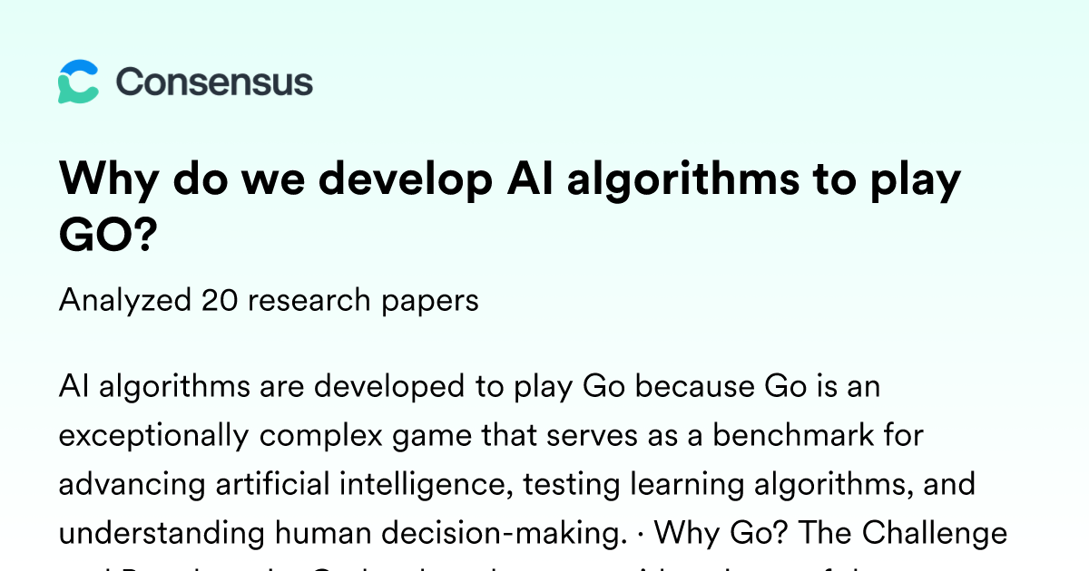 Why do we develop AI algorithms to play GO? - Consensus